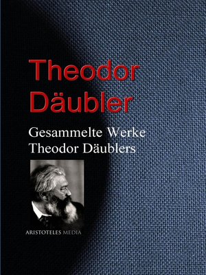 cover image of Gesammelte Werke Theodor Däublers